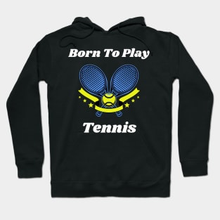 US Open Born To Play Tennis Hoodie